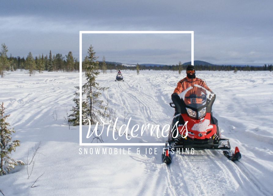 Wilderness Tour with Snowmobile & Ice Fishing - From Kiruna pickup to Kalixforsbron: how the 5 hours actually feel